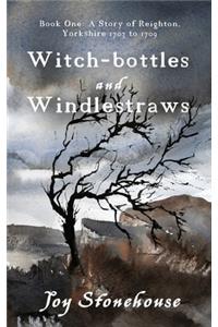 Witch-bottles and Windlestraws