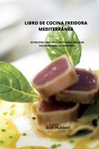 Libro de Cocina Freidora Mediterránea