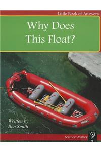 Why Does This Float?