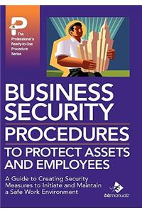 Business Security Procedures to Protect Assets and Employees