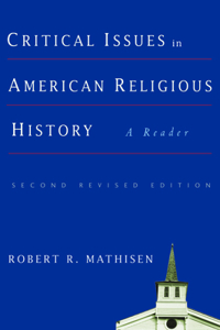 Critical Issues in American Religious History