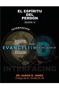 Conectando el Evangelismo y el Discipulado: Sesión 10: El Espíritu del Perdón