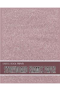 Useful Tool Prints Storyboard Frames Paper