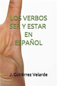 Los Verbos Ser Y Estar En Español