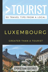 Greater Than a Tourist- Luxembourg