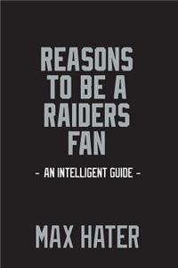 Reasons To Be A Raiders Fan