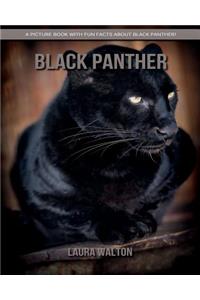 Black Panther: A Picture Book with Fun Facts about Black Panther!