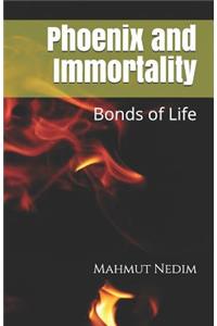 Phoenix and Immortality