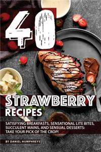 40 Strawberry Recipes