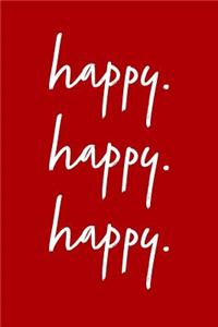 Happy Happy Happy