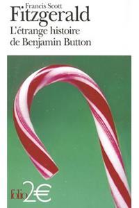 L'etrange histoire de Benjamin Button, suivi de La lie du bonheur