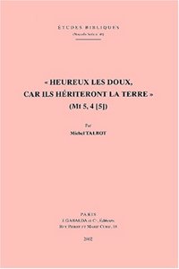 Heureux Les Doux, Car Ils Heriteront La Terre (MT 5,4 [5])
