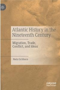 Atlantic History in the Nineteenth Century