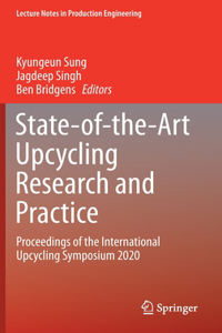 State-Of-The-Art Upcycling Research and Practice