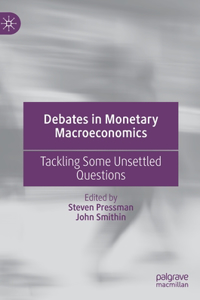 Debates in Monetary Macroeconomics