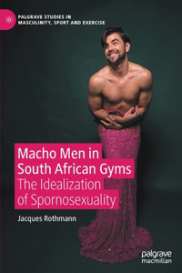 Macho Men in South African Gyms