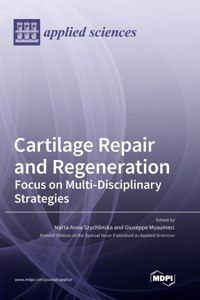 Cartilage Repair and Regeneration