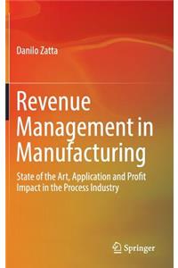 Revenue Management in Manufacturing