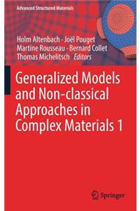Generalized Models and Non-Classical Approaches in Complex Materials 1