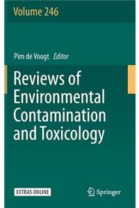 Reviews of Environmental Contamination and Toxicology Volume 246