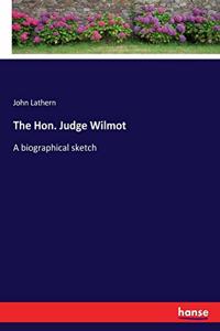 Hon. Judge Wilmot