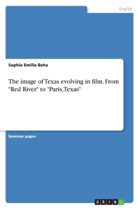 image of Texas evolving in film. From 