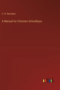Manual for Christian Schoolboys