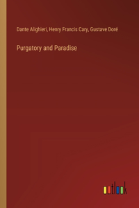 Purgatory and Paradise