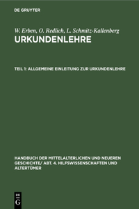 Allgemeine Einleitung Zur Urkundenlehre