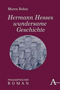 Hermann Hesses Wundersame Geschichte