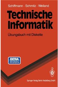 Technische Informatik: Aoebungsbuch Mit Diskette