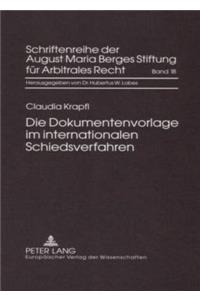 Die Dokumentenvorlage Im Internationalen Schiedsverfahren