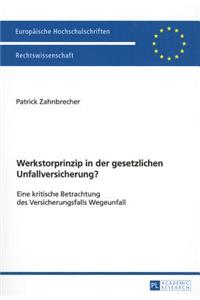 Werkstorprinzip in Der Gesetzlichen Unfallversicherung?