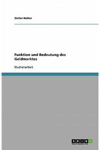 Funktion Und Bedeutung Des Geldmarktes