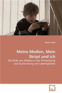 Meine Medien, Mein Skript und ich