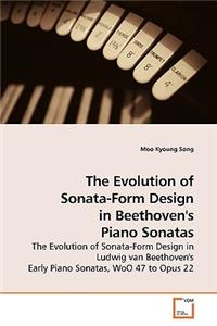 Evolution of Sonata-Form Design in Beethoven's Piano Sonatas