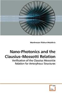 Nano-Photonics and the Clausius-Mossotti Relation