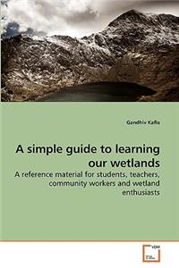 simple guide to learning our wetlands