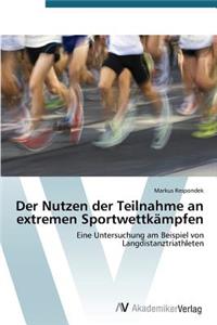 Der Nutzen der Teilnahme an extremen Sportwettkämpfen