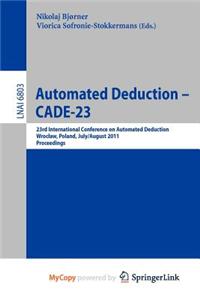 Automated Deduction -- Cade-23