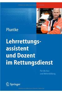 Lehrrettungsassistent Und Dozent Im Rettungsdienst