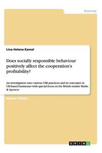 Does socially responsible behaviour positively affect the cooperation's profitability?
