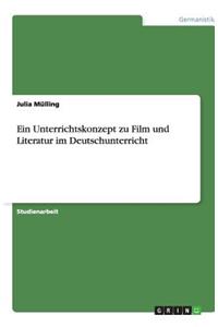 Ein Unterrichtskonzept zu Film und Literatur im Deutschunterricht