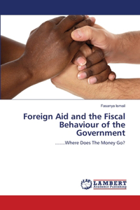 Foreign Aid and the Fiscal Behaviour of the Government