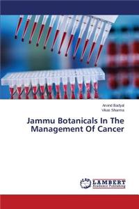 Jammu Botanicals In The Management Of Cancer