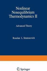 Nonlinear Nonequilibrium Thermodynamics II: Advanced Theory (Springer Series in Synergetics, Volume 59) [Special Indian Edition - Reprint Year: 2020] [Paperback] Rouslan L. Stratonovich