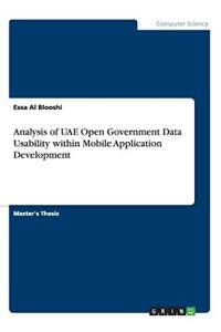 Analysis of UAE Open Government Data Usability within Mobile Application Development