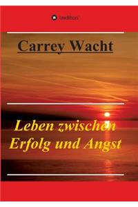 Leben zwischen Erfolg und Angst