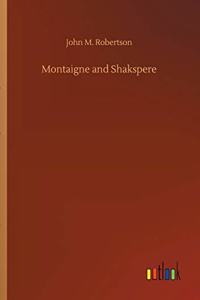 Montaigne and Shakspere