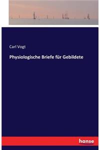 Physiologische Briefe für Gebildete